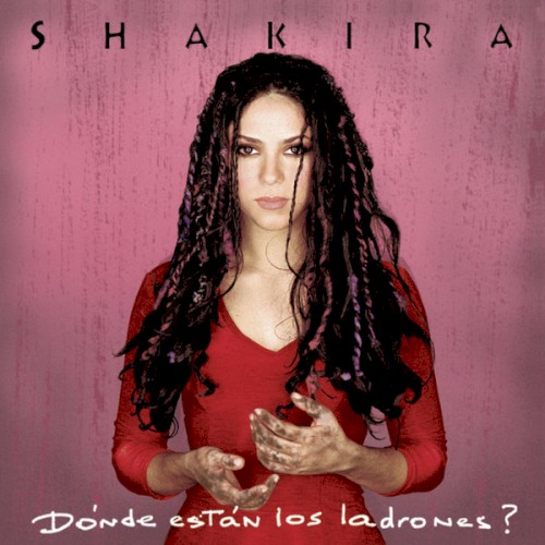 Shakira - Donde Están Los Ladrones?
