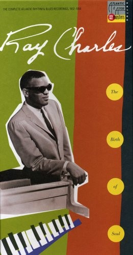 Ray Charles - The Birth of Soul
