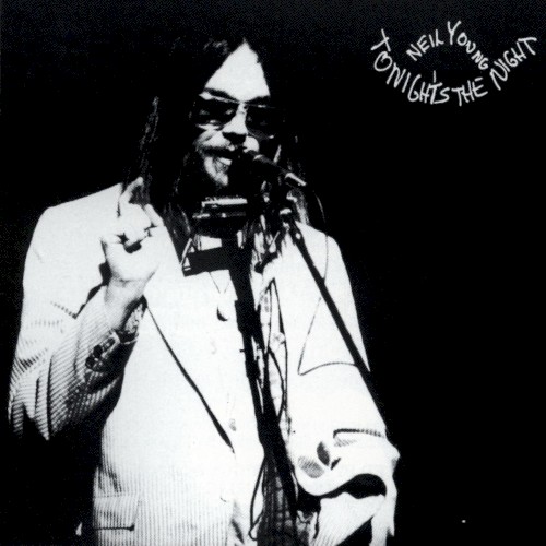 Neil Young - Tonight’s The Night